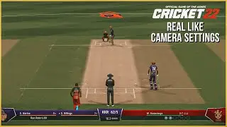 Updated Camera Settings For Realistic Gameplay | CRICKET 22