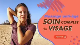 SOIN VISAGE complet &ndash; massage anti-&acirc;ge