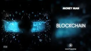 Money Man - Blockchain (432Hz)