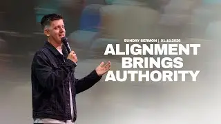 Alignment Brings Authority | Pastor Jase Hitte | Divine Alignment (Part 3)