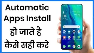 Automatic App Install Problem | How To Fix Auto Install App In Android Mobile Phone