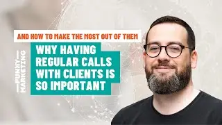 The Importance Of Regular Client Calls (+How To Make The Most Out Of Them) - Nemanja Zivkovic
