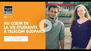 Élève-ingénieur à Télécom SudParis : au cœur de la vie étudiante sur le campus