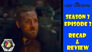 The Last Kingdom Season 3 Episode 3 Recap and Review #thelastkingdom #uhtred #thelastkingdomrecap