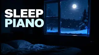 Moonlit Winter Piano ❄️🌙 8 Hours Deep Sleep & Cozy Night Ambience