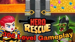Hero Rescue - 306 Level Gameplay