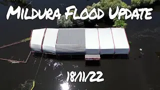 The Murray Rises - Mildura Flood update 18/11/22