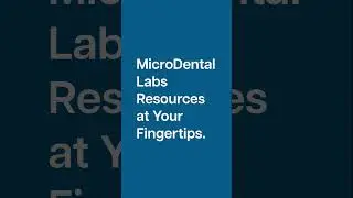 MicroDental Labs Resources at Your Fingertips #dentallab #efficiency #nomoredelays #smilesmatter