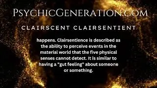 Clairscent Clairsentient Psychic Abilities explained