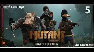 How to level up in Mutant Year Zero Road to Eden (Episode 5)