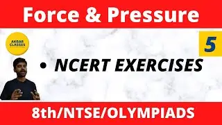 Class 8 | Physics | Force & Pressure 05 | NCERT Exercises