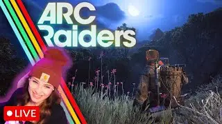 ARC Raiders & Chill | LIVE