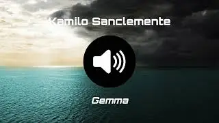 Kamilo Sanclemente - Gemma (Bass Boosted by M91)