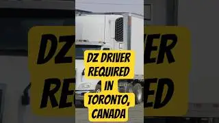 Требуется водитель DZ в Торонто, Канада 🚛🇨🇦 #TorontoJobs #DZDriver #CanadaHiring