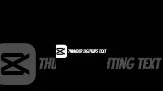 Thunder Lighting Text /#youtubeshorts #capcut #shorts #editing