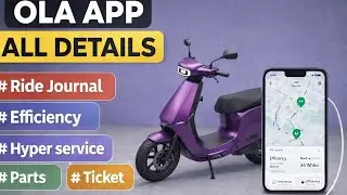 🚀 OLA APP ALL DETAILS EXPLAINED  Complete Guide # Ride Journal# Efficiency # Hyper service# Parts