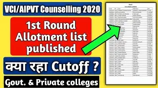 VCI/AIPVT Counselling 2020 1st round CutOff | VCI COUNSELLING 2020 first round result | NEET