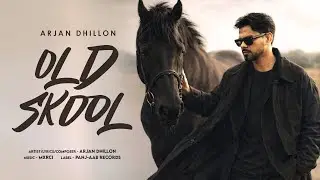 Old Skool - Arjan Dhillon (Official Ep) | New Punjabi Songs 2026