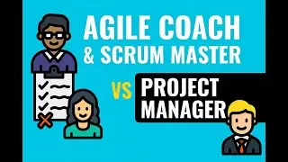 Agile Coach & Scrum Master vs Project Manager | Roles Compared