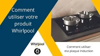 Comment utiliser ma plaque induction Whirlpool &agrave; acc&egrave;s direct slider