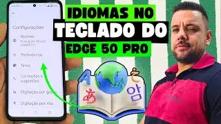 DICA R&Aacute;PIDA! 🚀 Como Colocar INGL&Ecirc;S, ESPANHOL ou Outros IDIOMAS no Teclado Do Motorola EDGE 50 PRO