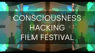 Consciousness Hacking Film Festival 2016