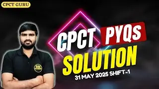 CPCT PYQs Solution | CPCT 31 May 2025 Shift 1 Paper Solution | CPCT Papers Solution | CPCT Old Paper