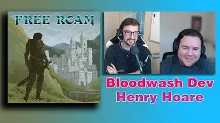 Henry Hoare on Horror Game Design, Bloodwash, and Unexpected YouTube Fame - Free Roam #4