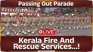 LIVE | Passing Out Parade | Kerala Fire And Rescue Services...!