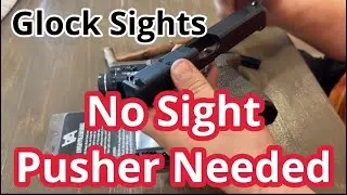 How to Replace Glock Sights W/O Sight Pusher + Budget Friendly Suppressor Height Sights.