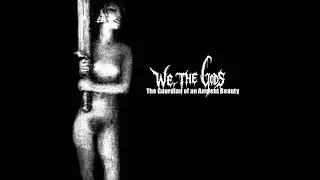 We, the Gods  - 