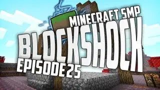 Minecraft BlockShock SMP: Episode 25 - 