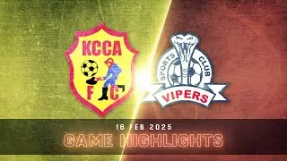 EXTENDED HIGHLIGHTS | KCCA FC 0-2 Vipers SC | StarTimes UPL MD17 24/25
