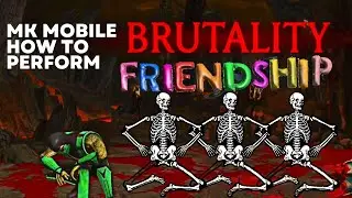 Mk mobile how to do brutality.mk mobile how to do friendship.