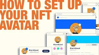 How To Set Up Your NFT Avatar