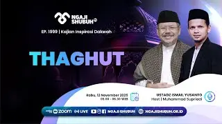 THAGHUT ~ Kajian Inspirasi Dakwah