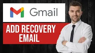 How to Add Recovery Email in Gmail | Set Up Backup Email Address
