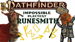 PATHFINDER 2E RUNESMITH IN 5 MINUTES!