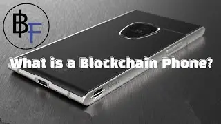 What is a Blockchain Smartphone?