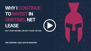 Why I Invested in Sentinel Net Lease | Jon Lefebvre on Why Sentinel's Investment Strategy Works