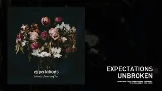 Expectations - Unbroken