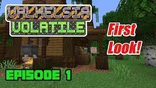 Valhelsia: Volatile Ep 1 - New Modpack First Look! | Minecraft 1.18.2