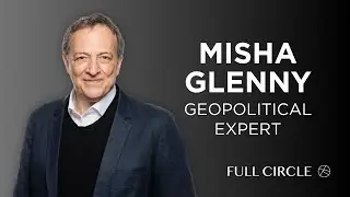 Full Circle Talks to Misha Glenny