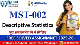 FREE IGNOU MST-002 Solved Assignment 2025&ndash;26 | Descriptive Statistics | 100% Accepted