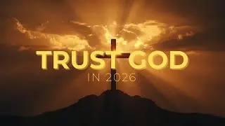 TRUST GOD COMPLETELY in 2026 🔥 5min Powerful Christian Motivation & Prayers for Breakthroughs