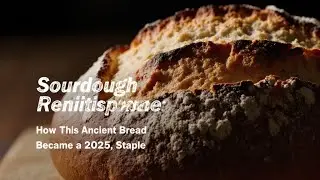 Sourdough Renaissance: How This Ancient Bread Became a 2025 Staple