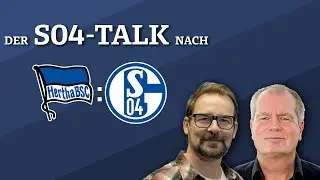 &bdquo;Das war absolut beeindruckend&ldquo; Der Schalke-Talk nach Hertha BSC | MHB.S04