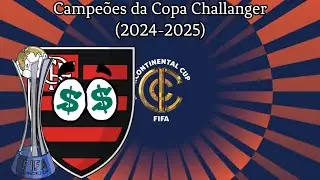 Campe&otilde;es da Copa Challenger - (2024-2025)