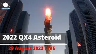 2022 QX4 Asteroid Live | Close Approach on 29 August 2022 | Maniverse
