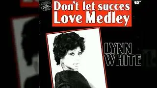 Lynn White (Medley) - God Blessed Our Love,  When A Man Loves A Woman,  That's How Strong My Love Is
